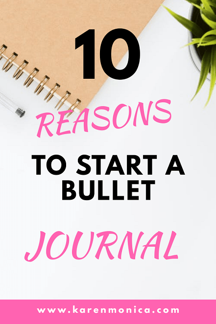 10 Reasons To Start A Bullet Journal