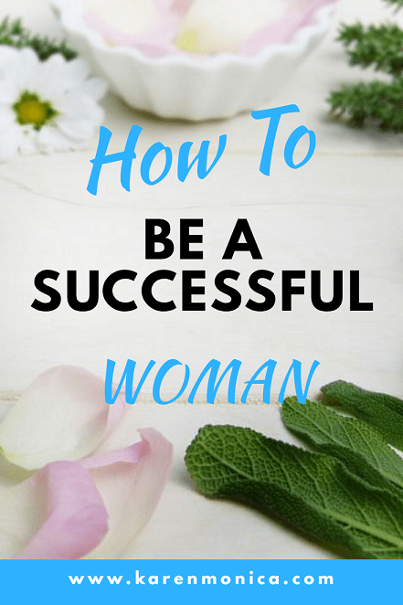 How To Be A Successful Woman