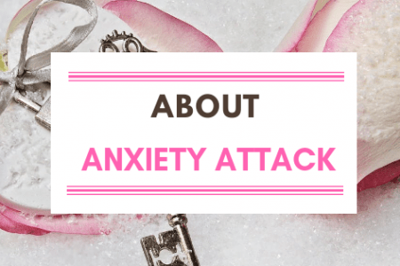 What is Anxiety Attack