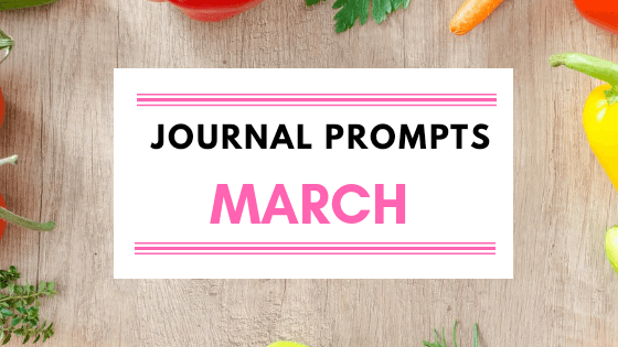 Journal Prompt Ideas For March