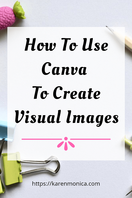 How To Use Canva To Create Visual Images