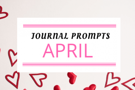 Journal Prompt Ideas For April