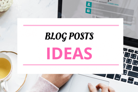 Blog Post Ideas