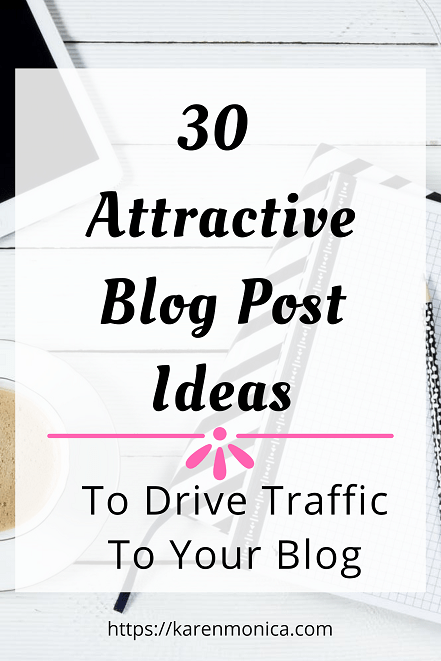 Blog Post Ideas To Drive Traffic To Your Blog