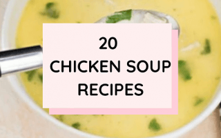 20 Chicken Soup Recipes