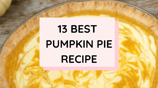 13 Homemade Pumpkin Pie Recipes