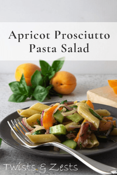 apricot Prosciutto pasta salad