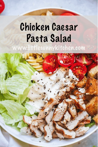 chicken Caesar pasta salad
