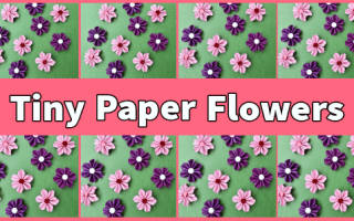 Tiny Paper Flowers